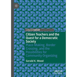 ISBN Citizen Teachers and the Quest for a Democratic Society book English Hardcover 109 pages