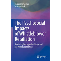 ISBN The Psychosocial Impacts of Whistleblower Retaliation book English Hardcover 231 pages