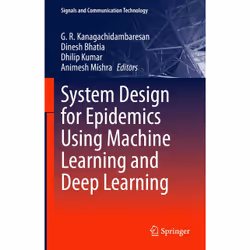 ISBN System Design for Epidemics Using Machine Learning and Deep Learning, English, Hardcover, 325 pages