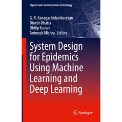 ISBN System Design for Epidemics Using Machine Learning and Deep Learning book English Hardcover 325 pages