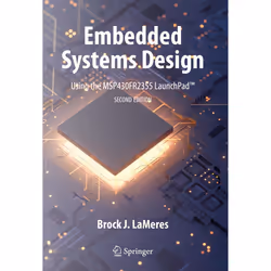 ISBN Embedded Systems Design using the MSP430FR2355 LaunchPad™, English, Hardcover, 477 pages
