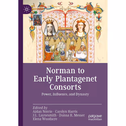 ISBN Norman to Early Plantagenet Consorts, English, Hardcover, 316 pages
