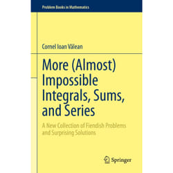 ISBN More (Almost) Impossible Integrals, Sums, and Series book English Hardcover 816 pages