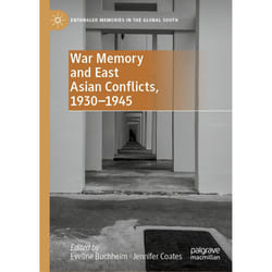 ISBN War Memory and East Asian Conflicts, 1930–1945 book English Hardcover 269 pages