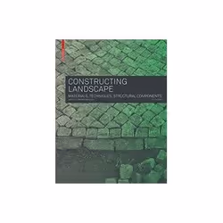 ISBN Constructing Landscape: Materials, Techniques, Structural Components, Educational, English, 536 pages