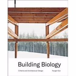 ISBN Building Biology : Criteria and Architectural Design, Art & design, English, Hardcover, 176 pages