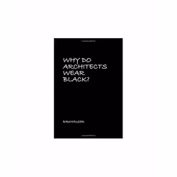 ISBN Why Do Architects Wear Black?, English, Hardcover, 260 pages