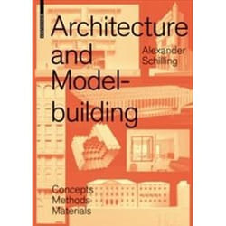 ISBN Architecture and Modelbuilding : Concepts, Methods, Materials book English 250 pages