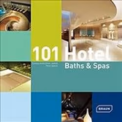 ISBN 101 Hotel Baths & Spas, Art & design, English, Hardcover