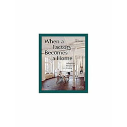 ISBN When a Factory Becomes a Home : Adaptive Reuse for Living