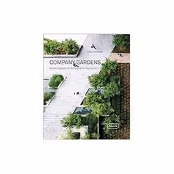 ISBN Company Gardens: Green Spaces for Retreat and Inspiration, Educational, English, Hardcover, 192 pages