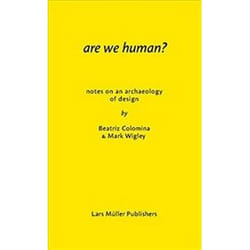 ISBN Are We Human? : The Archeology of Design book Art & design English 176 pages