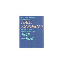 ISBN Italomodern 2 : Architecture in Northern Italy 1946 1976