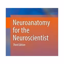 ISBN Neuroanatomy for the Neuroscientist 3E, Medicine, English, Hardcover, 712 pages
