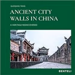 ISBN Ancient City Walls in China : A Heritage Rediscovered, History, English, Hardcover