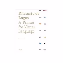 ISBN Rhetoric of Logos: A Primer for Visual Language, Art & design, English, 160 pages
