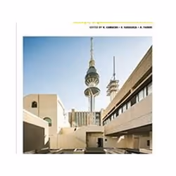 ISBN Modern Architecture Kuwait : Essays, Arguments Interviews : Volume 2, Art & design, English, Paperback, 192 pages