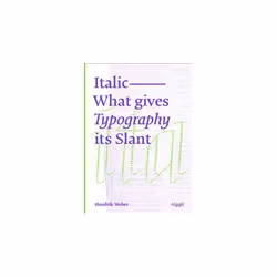 ISBN Italic : What Gives Typography its Slant, English, Hardcover, 128 pages