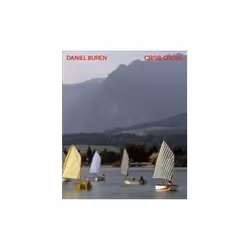 ISBN Daniel Buren: Criss-Cross, Art & design, English, Hardcover, 448 pages