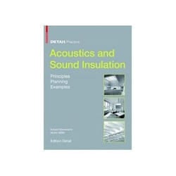 ISBN Detail Practice: Acoustics and Sound Insulation: Principles, Planning, Examples book Educational English 135 pages