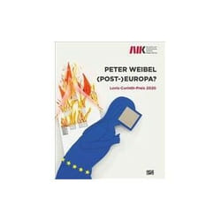 ISBN Peter Weibel (Bilingual Edition): (Post-)Europa. Lovis-Corinth-Preis 2020 book Art & design English 128 pages