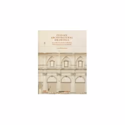 ISBN Italian Architectural Drawings from the Cronstedt Collection in the Nationalmuseum, English, Hardcover, 304 pages