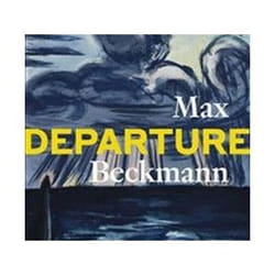 ISBN Max Beckmann : Departure book Art & design English Hardcover 356 pages