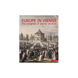 ISBN Europe in Vienna: The Congress of Vienna 1814/15 book Art & design English Hardcover