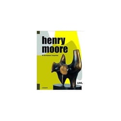 ISBN Henry Moore : A European Impulse