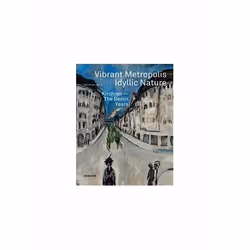 ISBN Vibrant Metropolis / Idyllic Nature : Kirchner : The Berlin Years, English, Hardcover, 272 pages