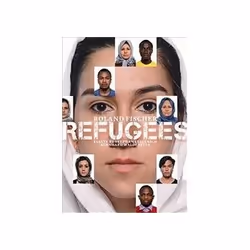 ISBN Roland Fischer: Refugees, Photography, English, 208 pages