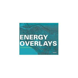 ISBN Energy Overlays: Land Art Generator Initiative book Art & design English Hardcover 240 pages