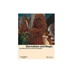 ISBN Surrealism and Magic: From Max Ernst to Leonora Carrington book Art & design English Hardcover 240 pages