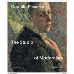 ISBN Camille Pissarro : The Studio of Modernism book Art & design English Hardcover 317 pages