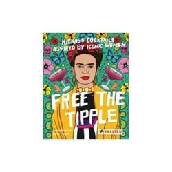 ISBN Free the Tipple: Kickass Cocktails Inspired by Iconic Women book English Hardcover 144 pages