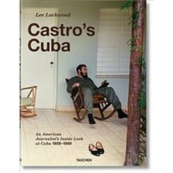 ISBN Castro's Cuba : An American Journalist's Inside Look at Cuba, 1959-1969 book Photography English Hardcover 320 pages