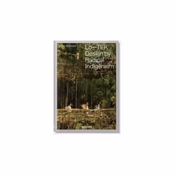 ISBN Julia Watson. Lo? TEK. Design By Radical Indigenism, English, Hardcover, 420 pages