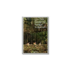 ISBN Julia Watson. Lo? TEK. Design By Radical Indigenism