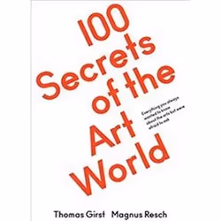 ISBN 100 secrets of the Art World, Art & design, English, 144 pages