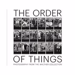 ISBN Order of Things : Photography from the Walther Collection, Art & design, English, Hardcover, 416 pages