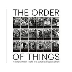 ISBN Order of Things : Photography from the Walther Collection book Art & design English Hardcover 416 pages