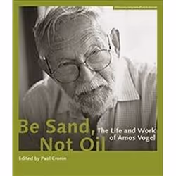 ISBN Be Sand Not Oil - The Life and Work of Amos Vogel (Filmmuseumsynemapublications), English, 256 pages