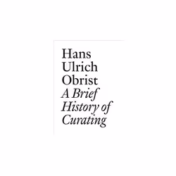 ISBN Hans Ulrich Obrist : A Brief History of Curating (Documents), English, Paperback, 200 pages