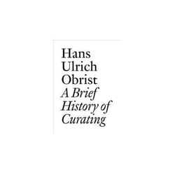 ISBN Hans Ulrich Obrist : A Brief History of Curating (Documents)