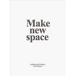 ISBN Anish Kapoor: Make New Space / Architectural Projects book English 1192 pages