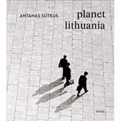 ISBN Antanas Sutkus : Planet Lithuania, Photography, English, Hardcover