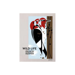 The Wild Life : The Life and Work of Charley Harper -  - book