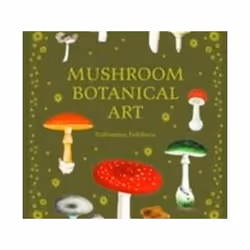 ISBN Mushroom Botanical Art, Art & design, English, Hardcover, 208 pages