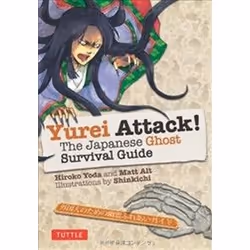 ISBN Yurei Attack! : The Japanese Ghost Survival Guide, Thrillers, English, Paperback, 192 pages