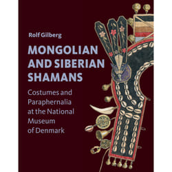 ISBN Mongolian and Siberian Shamans Costumes and Paraphernalia at the National Museum of Denmark book History Paperback 313 pages